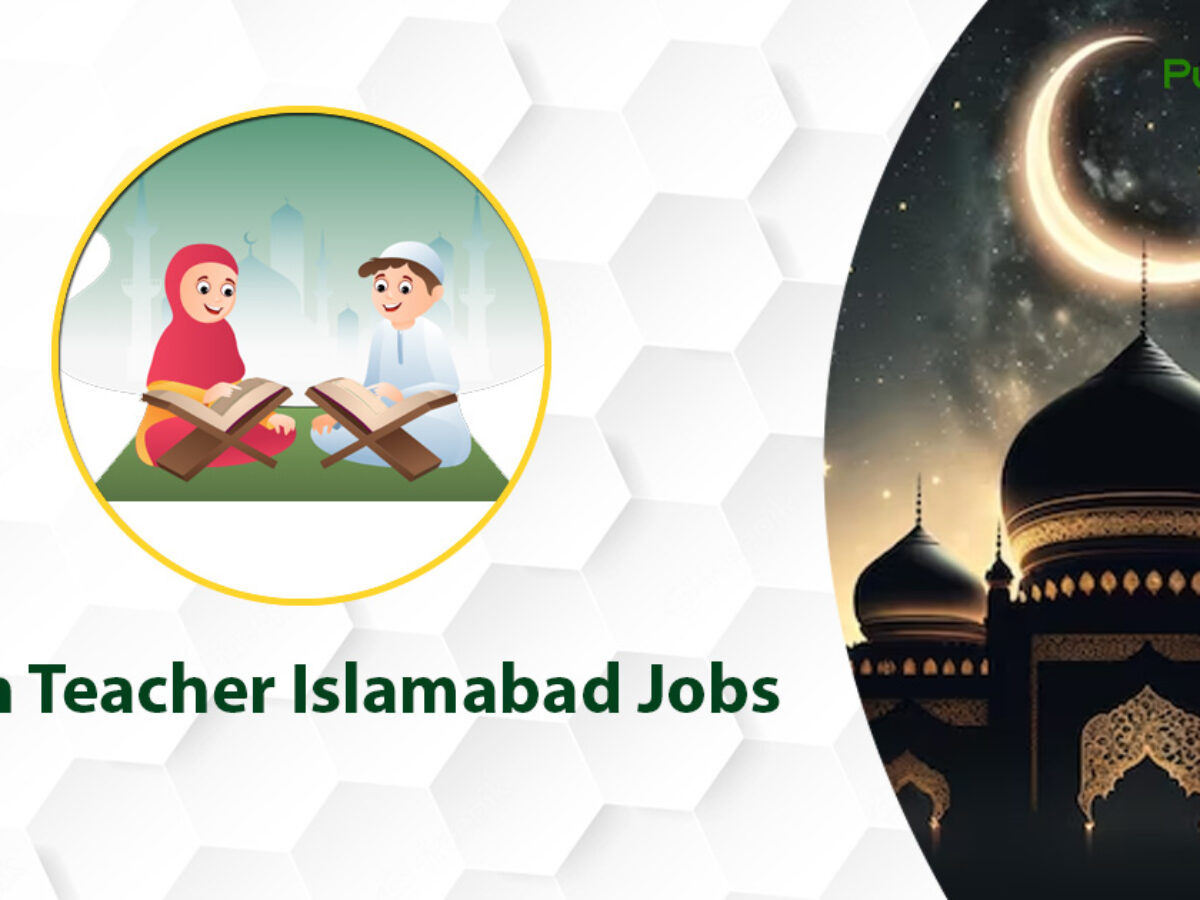 Quran Teacher & Insurance Agent Jobs 2023 in Islamabad