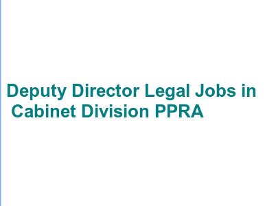 Deputy Director Legal Jobs in Cabinet Division PPRA